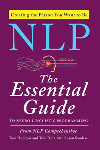 NLP : The Essential Guide to Neuro-Linguistic Programming - Paperback