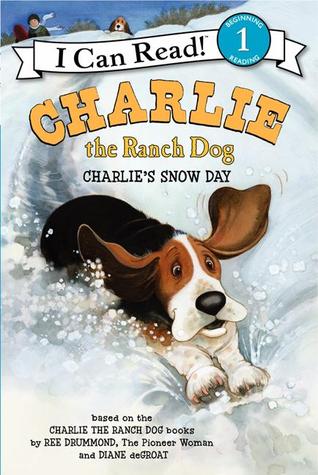 I Can Read #1 : Charlie the Ranch Dog: Charlie's Snow Day - Paperback
