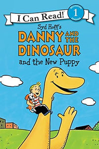 I Can Read #1 : Danny and the Dinosaur and the New Puppy - Paperback