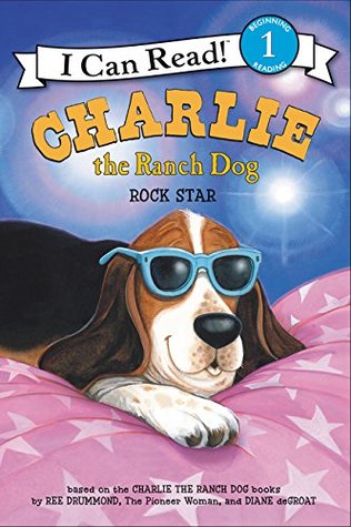 I Can Read #1 : Charlie the Ranch Dog: Rock Star - Paperback