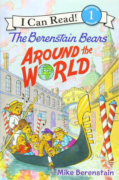 I Can Read Level 1 : The Berenstain Bears Around the World - Paperback