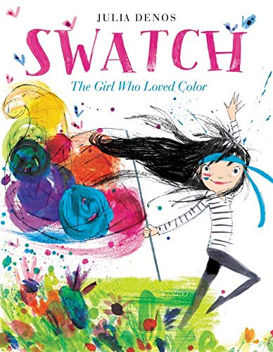Swatch : The Girl Who Loved Color - Hardback