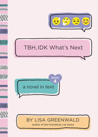 TBH #4: TBH IDK What's Next - Paperback