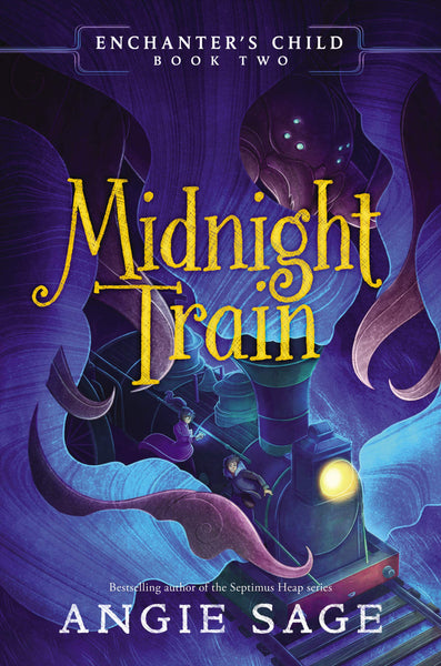 Enchanter's Child #2 : Midnight Train - Hardback