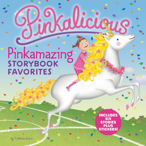 Pinkalicious : Pinkamazing Storybook Favorites : Includes 6 Stories Plus Stickers! - Hardback