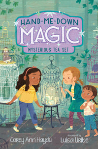 Hand-Me-Down Magic #4 : Mysterious Tea Set - Paperback