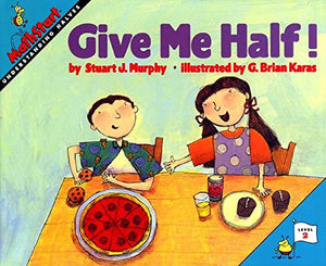 Math Start # 2 : Give Me Half! - Paperback