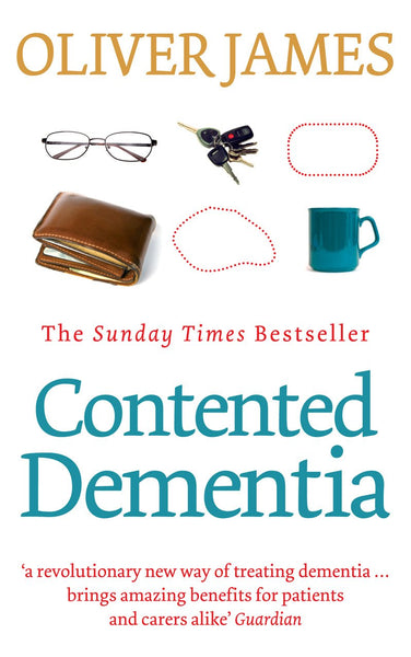 Contented Dementia : 24-hour Wraparound Care for Lifelong Well-being - Paperback