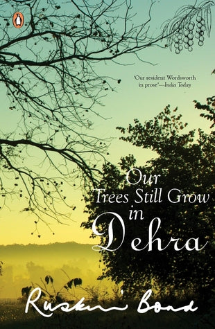 Our Trees Still Grow In Dehra - Paperback