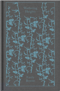 Penguin Cloth Bound Classics : Wuthering Heights - Hardback