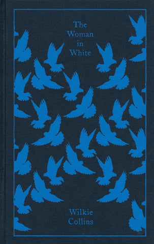 Penguin Cloth Bound Classics : The Woman in White - Hardback