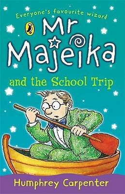 Mr. Majeika #2 : Mr. Majeika and the School Trip - Paperback