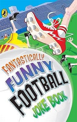 Fantastically Funny Football Joke Book - Paperback - Kool Skool The Bookstore