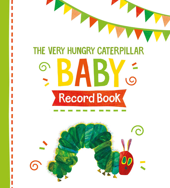 The Very Hungry Caterpillar Baby Record Book - Hardback