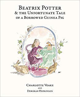 Beatrix Potter and the Unfortunate Tale of the Guinea Pig - Paperback