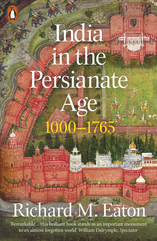 India in the Persianate Age : 1000-1765 - Paperback