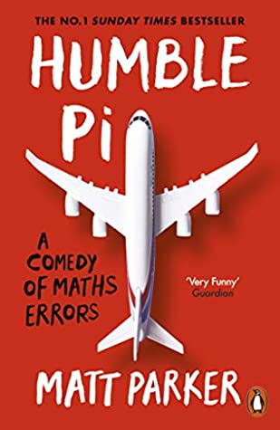 Humble Pi: A Comedy of Maths Errors - Paperback
