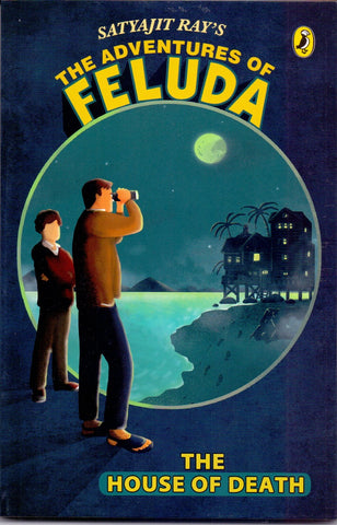 The Adventures of Feluda : The House of Death - Paperback