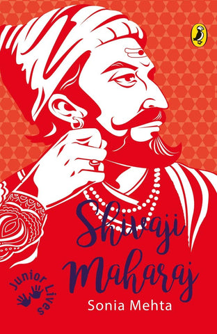 Junior Lives: Shivaji Maharaj - Paperback