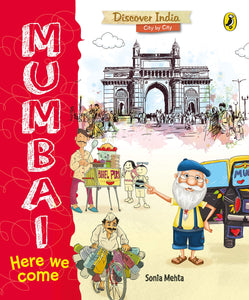 Discover India City by City : Mumbai Here We Come - Paperback