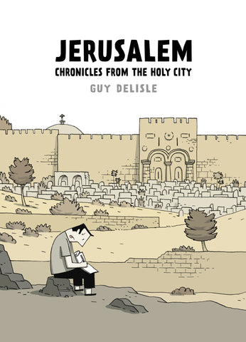 Jerusalem : Chronicles from the Holy City - Hardback