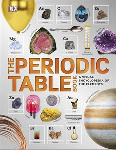 The Periodic Table Book: A Visual Encyclopedia of the Elements - Hardback - Kool Skool The Bookstore