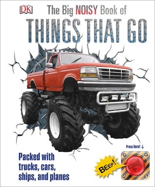 The Big Noisy Book of Things That Go: Packed with Trucks, Cars, Ships and Planes - Kool Skool The Bookstore