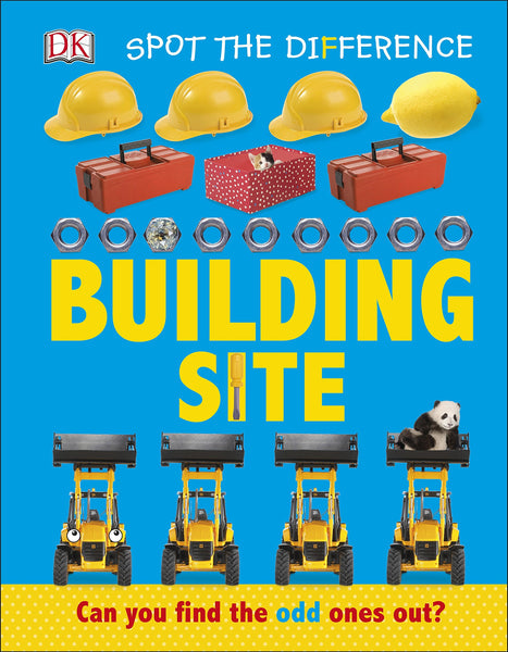 Spot the Difference Building Site: Can you find the odd one out? - Board book