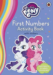 MY LITTLE PONY : FIRST NUMBERS ACTIVITY BOOK - Kool Skool The Bookstore