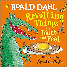 Roald Dahl: Revolting Things to Touch and Feel - Board Book