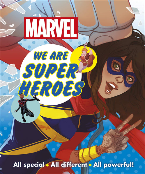 Marvel We Are Super Heroes!: All Special, All Different, All Powerful! - Paperback