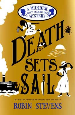 A Murder Most Unladylike #9 : Death Sets Sail - Paperback