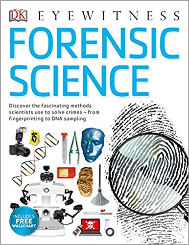DK EYEWITNESS : Forensic Science: Discover the Fascinating Methods Scientists Use to Solve Crimes - Kool Skool The Bookstore