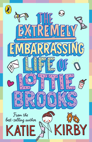 Lottie Brooks #1 : The Extremely Embarrassing Life of Lottie Brooks - Paperback