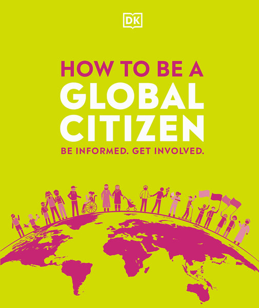How to be a Global Citizen - Hardback