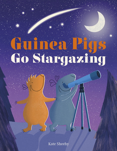 Guinea Pigs Go Stargazing - Hardback