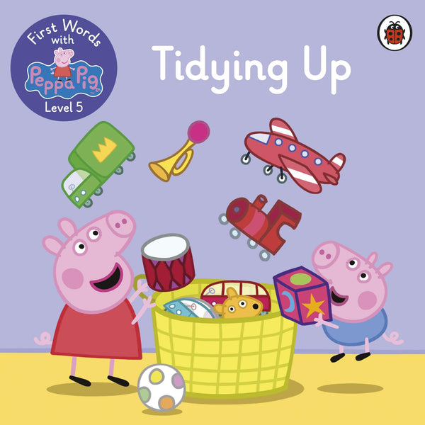 First Words with Peppa Level # 5 : Tidying Up - Paperback