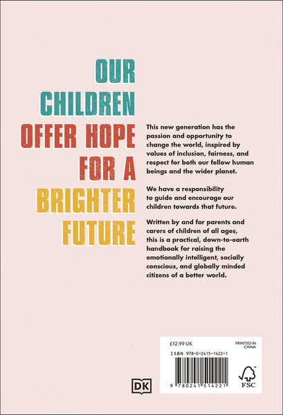 How to Raise a Global Citizen: For the Parents of the Children Who Will Save the World - Paperback