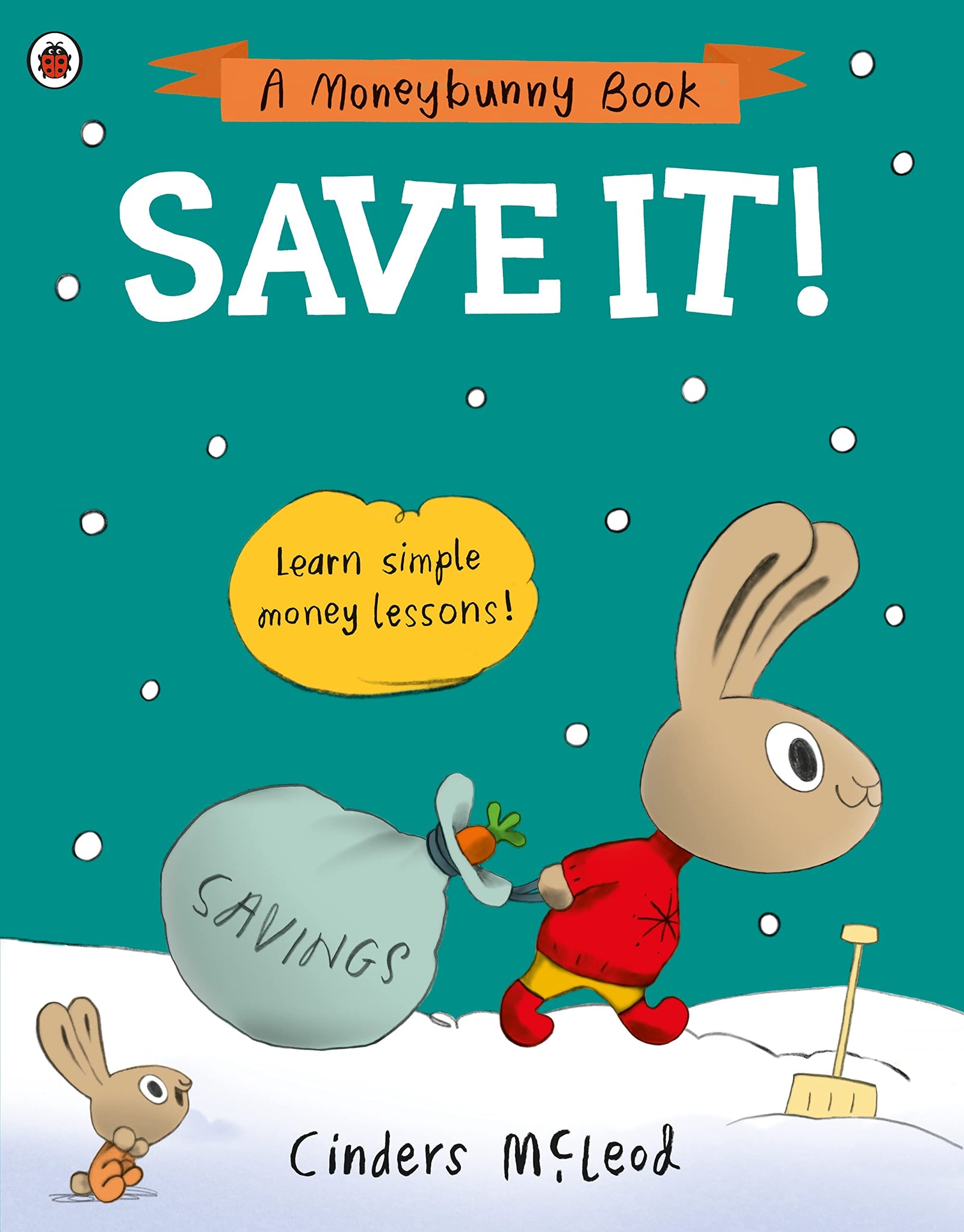 Save It!: Learn simple money lessons (A Moneybunny Book) - Paperback