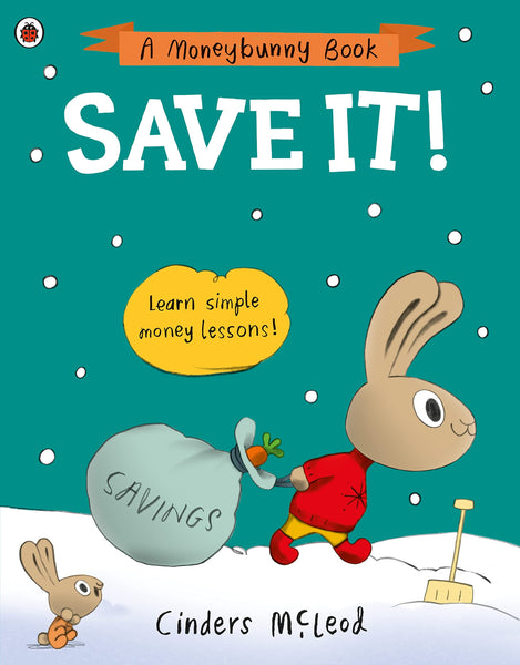 Save It!: Learn simple money lessons (A Moneybunny Book) - Paperback