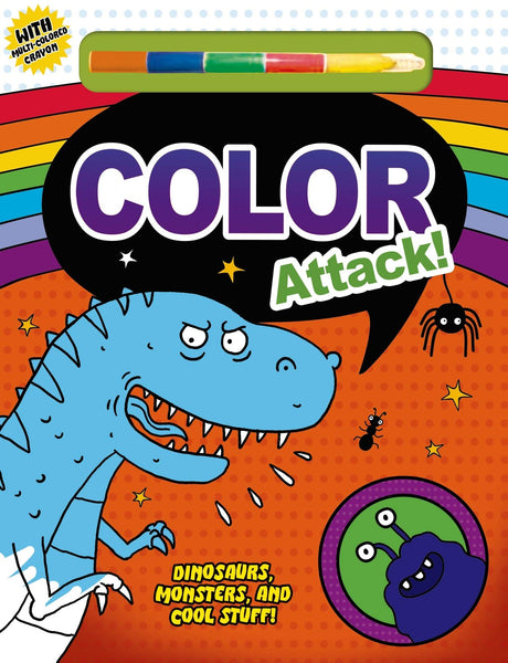 Color Attack! : Dinosaurs, Monsters and Cool Stuff! (Color and Activity Books) - Paperback