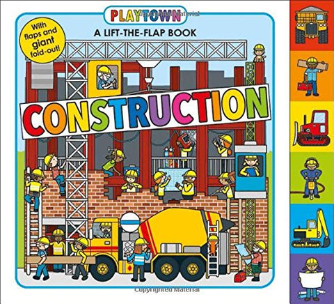 Playtown : Construction : A-Lift-the-Flap-Book - Board book