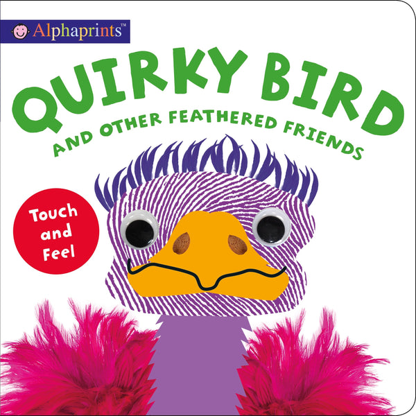 Alphaprints : Quirky Bird and Other Feathered Friends - Board Book