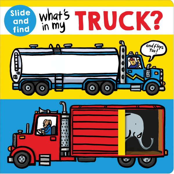 What's in My Truck?: A Slide and Find Book - Board Book