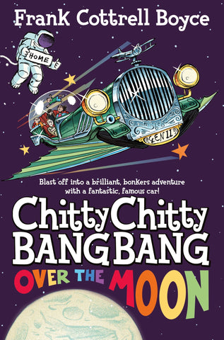 Chitty Chitty Bang Bang #4 : Chitty Chitty Bang Bang Over the Moon - Paperback
