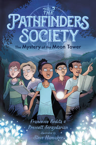 The Pathfinders Society # 1 : The Mystery of the Moon Tower - Paperback