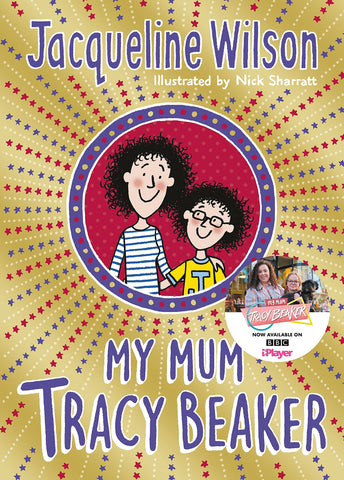 My Mum Tracy Beaker : Now a major TV series - Paperback