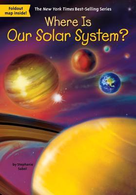 Where Is Our Solar System? - Paperback - Kool Skool The Bookstore
