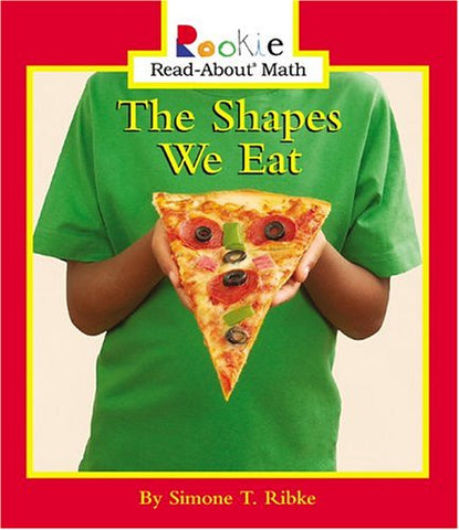 Rookie Read About Math : The Shapes We Eat - Paperback