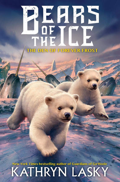Bears of the Ice #2 : The Den of Forever Frost - Hardback
